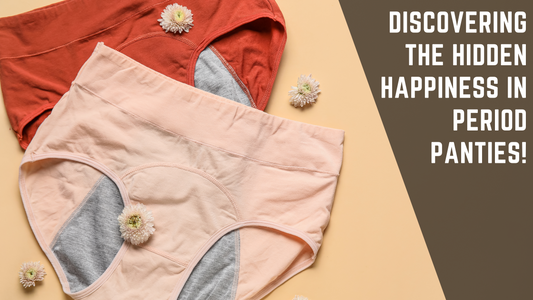Discovering the Hidden Happiness in Period Panties!