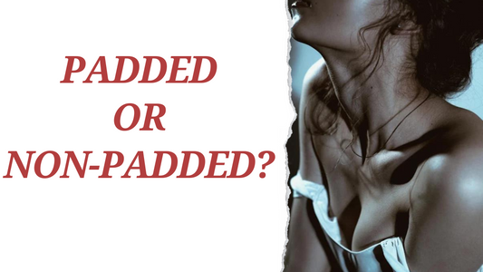 Padded or Non-Padded?