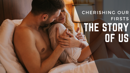 Cherishing Our Firsts: The Story of Us